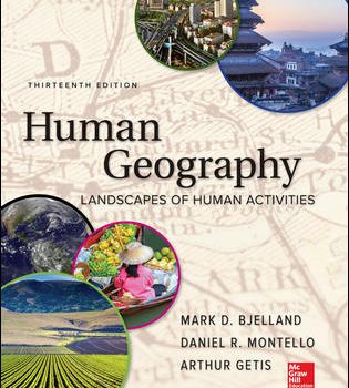 Test Bank Human Geography 13Th Edition By Mark Bjelland