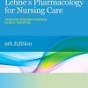 Lehne's Pharmacology For Nursing Care 9th Edition by Jacqueline Burchum - Test Bank