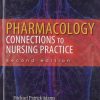 Pharmacology Connections to Nursing Practice 1st Edition by Michael Patrick Adams - Test Bank