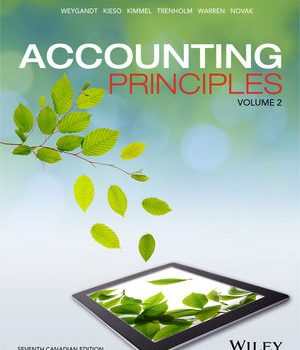 Solution Manual for Accounting Principles, Volume 2, 7th Canadian Edition by Weygandt