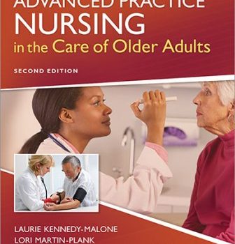 Test Bank For Advanced Practice Nursing in the Care of Older Adults 2nd Edition Kennedy-Malone