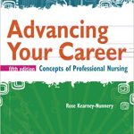 Test Bank For Advancing Your Career Concepts in Professional Nursing 5th Edition Kearney