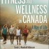 Test Bank For Fitness and Wellness in Canada 1st Edition by Atkinson