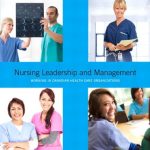 Test Bank For Nursing Leadership and Management Canadian 1st Edition by Alice Gaudine