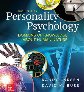 Test Bank For Personality Psychology Domains of Knowledge About Human Nature 6th Edition by Randy Larsen