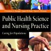 Test Bank For Public Health Science And Nursing Practice 1st Edition By Christine Savage,Joan Kub