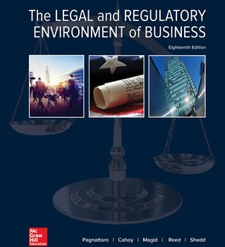 Test Bank For The Legal and Regulatory Environment of Business Marisa Pagnattaro 18 Edition