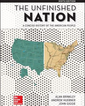 Test Bank For The Unfinished Nation A Concise History of the American People 9Th Edition By Alan Brinkley
