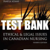 Test Bank for Ethical and Legal Issues in Canadian Nursing, 4th Edition Margaret Keatings