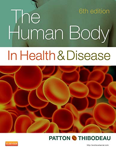 Test Bank of The Human Body In Health And Disease 6th Edition By Patton
