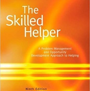 The Skilled Helper A Problem Management and Opportunity-Development Approach to Helping 9th Edition Gerard Test Bank