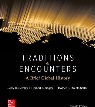 Traditions & Encounters A Brief Global History 4Th Edition By Jerry Bentley - Test Bank