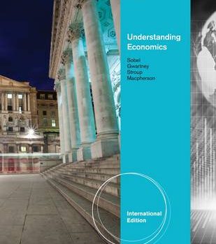 Understanding Economics International Edition 13th Edition by Russell S. Sobel - Test Bank