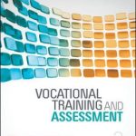 Vocational Training and Assessment 2nd Australian Edition By Jan Hill - Test Bank