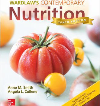 Wardlaws Contemporary Nutrition Updated with 2015 2020 10th Edition Dietary Guidelines for Americans - Test Bank